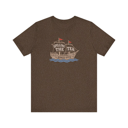 Spilling The Tea Since 1773 Shirt — Boston Tea Party Tee