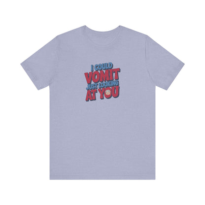 I Could Vomit Just Looking At You — Dorothy Zbornak Retro Tee (Light)