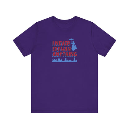 I Never Explain Anything — Mary Poppins Retro Tee (Dark)