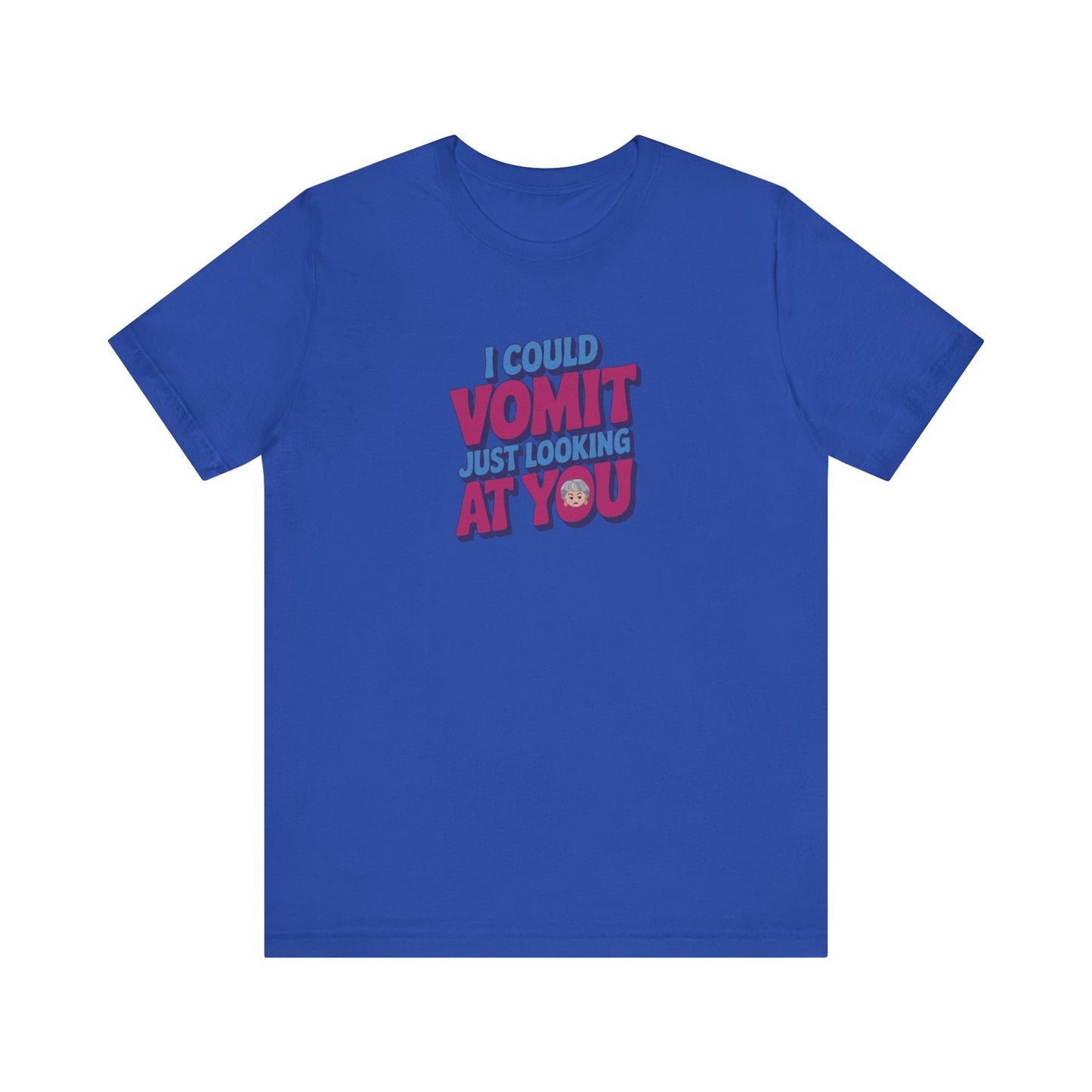 I Could Vomit Just Looking At You — Dorothy Zbornak Retro Tee (Dark)
