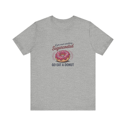 Sugarcoated (Go Eat a Donut) — Retro Graphic Tee (Light)