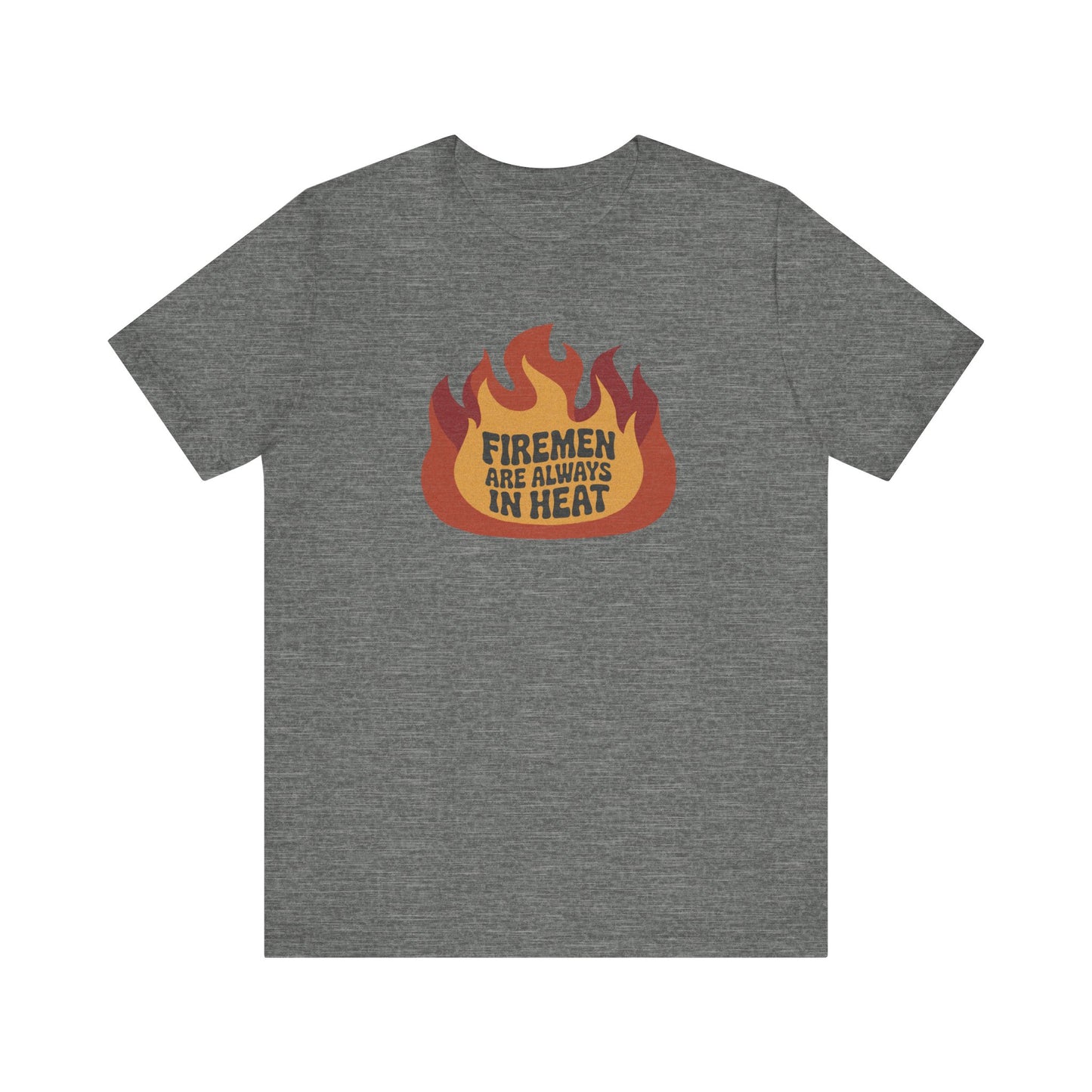 Firemen Are Always in Heat — Flirtatious Retro Tee (Light)