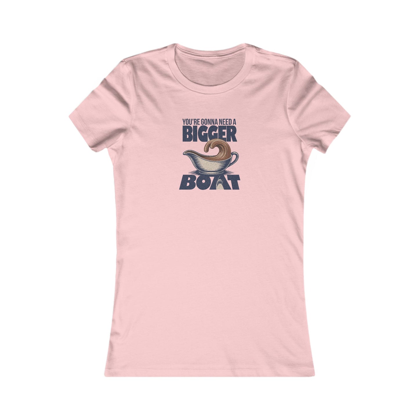 You're Gonna Need a Bigger (Gravy) Boat — Retro Women's Tee (Light)