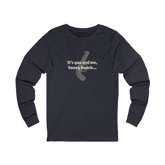 It’s You and Me, Honey Bunch — Clue Retro Long Sleeve (Dark)
