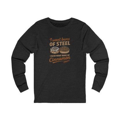 Buns of Steel (and Cinnamon) — Workout Long Sleeve (Dark)