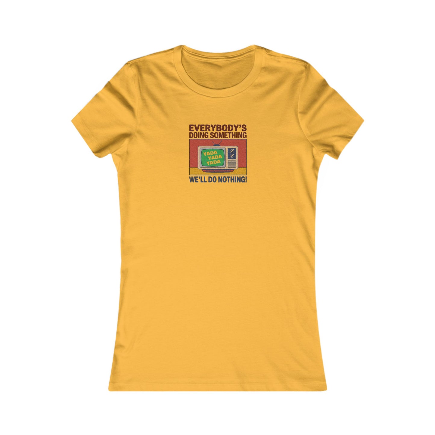 We’ll Do Nothing (Yada Yada) — Seinfeld Retro Women's Tee (Light)