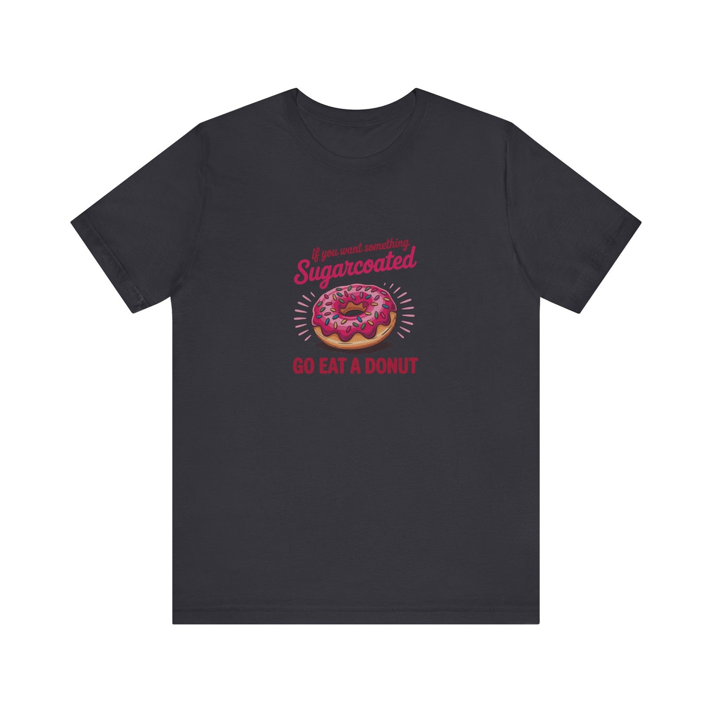 Sugarcoated (Go Eat a Donut) — Retro Graphic Tee (Dark)