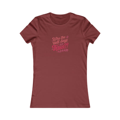 Who the Hell Says Thrice?! — Golden Girls Retro Women's Tee (Dark)