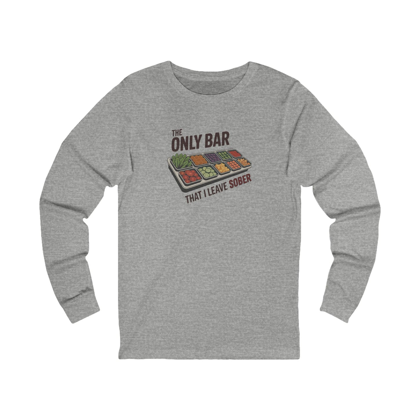 The Only Bar That I Leave Sober – Salad Bar Retro Long Sleeve (Light)