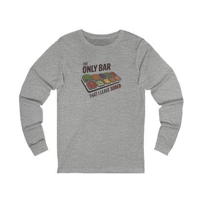 The Only Bar That I Leave Sober – Salad Bar Retro Long Sleeve (Light)
