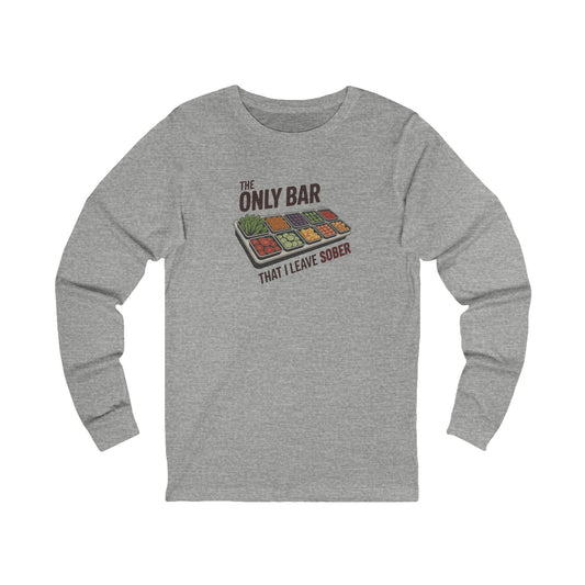 The Only Bar That I Leave Sober – Salad Bar Retro Long Sleeve (Light)