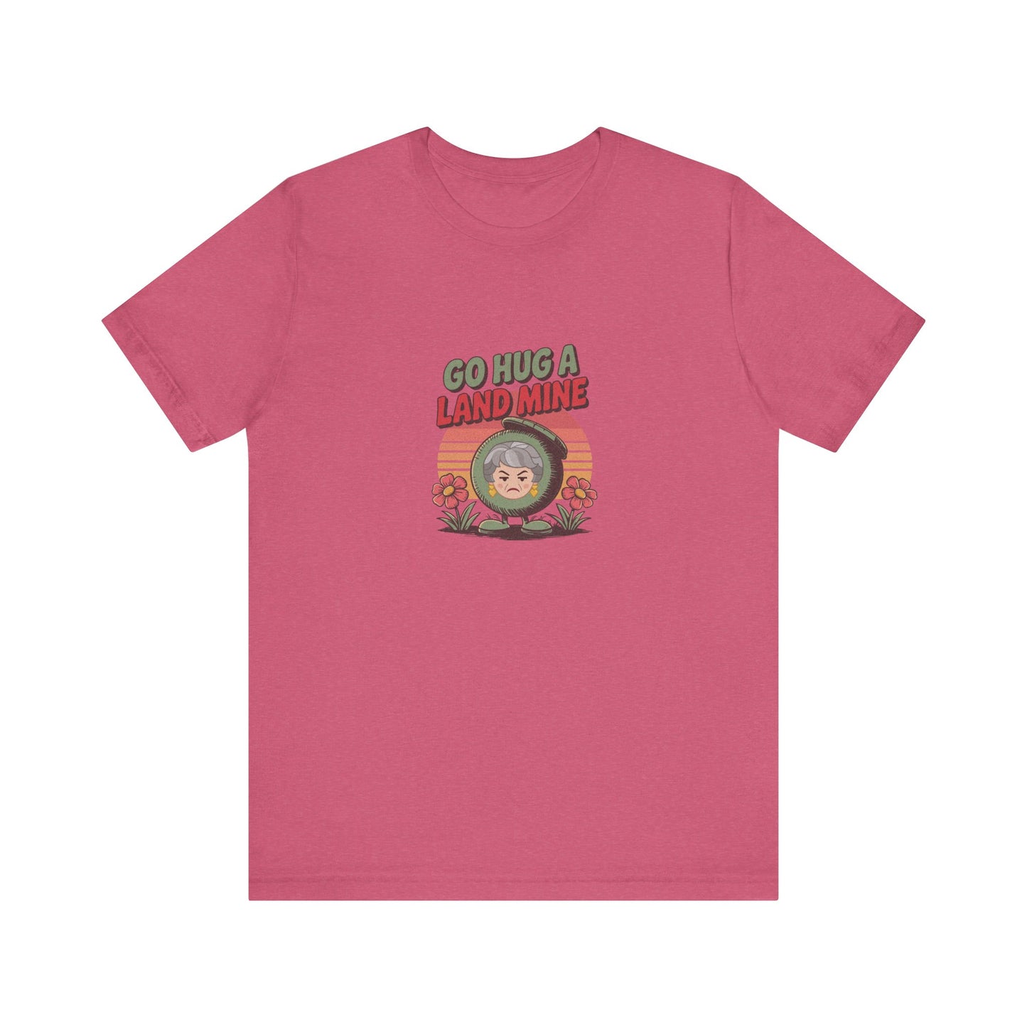 Go Hug a Land Mine — Dorothy Zbornak Retro Tee (Light)