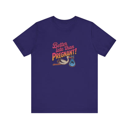 Better Late Than Pregnant! — Blanche Devereaux Retro Tee (Dark)