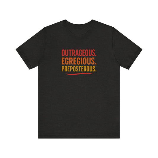 Outrageous Egregious Preposterous (Warm Gradient) — Seinfeld Retro Tee (Dark)