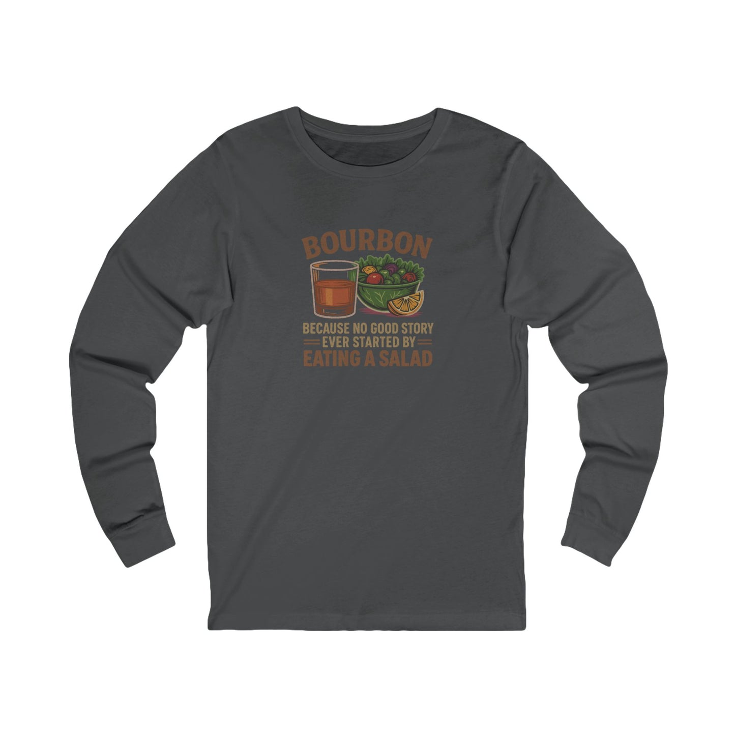 Bourbon > Eating a Salad — Retro Long Sleeve (Dark)