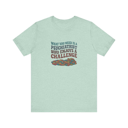 You Need a Psychiatrist — Dorothy Zbornak Retro Tee (Light)