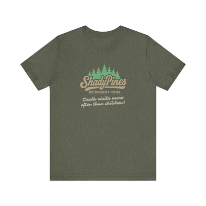 Shady Pines (Death Visits More Often Than Children) — Retro Tee (Dark)