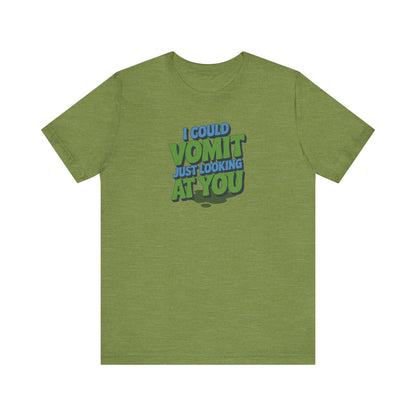 I Could Vomit Just Looking At You — Dorothy Zbornak Retro Tee (Light)