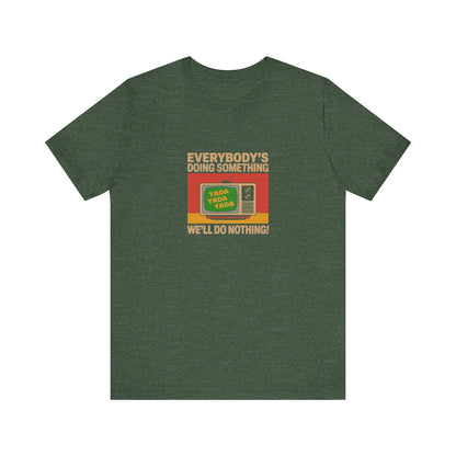 We’ll Do Nothing (Yada Yada) — Seinfeld Retro Tee (Dark)