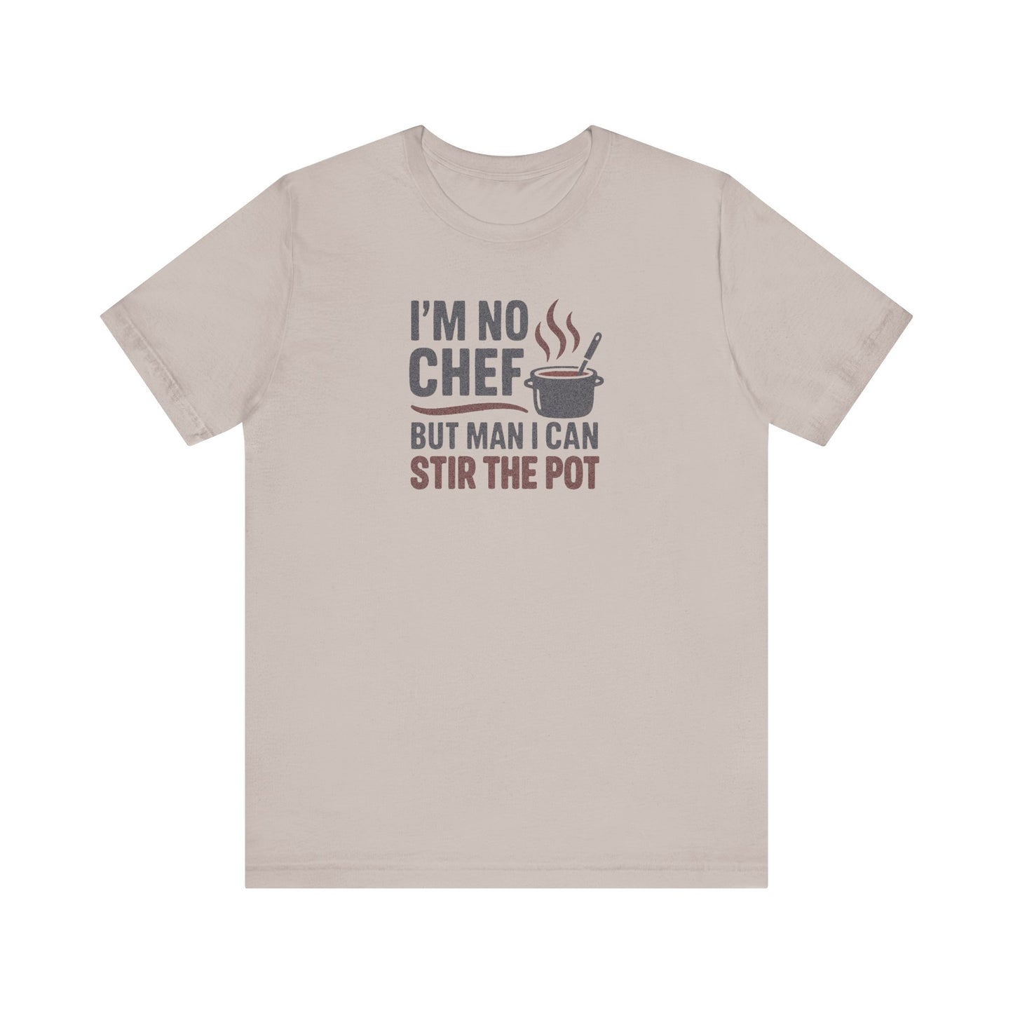 I'm No Chef, But Man I Stir the Pot — Retro Tee (Light)