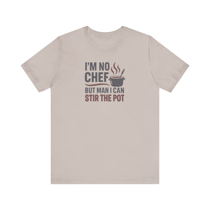 I'm No Chef, But Man I Stir the Pot — Retro Tee (Light)