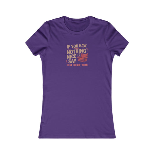 Nothing Nice to Say? Come Sit Next to Me — Retro Women's Tee (Dark)