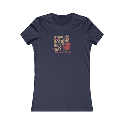 Nothing Nice to Say? Come Sit Next to Me — Retro Women's Tee (Dark)