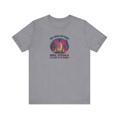 Vodka is a Bit of a Hobby — Retro Graphic Tee (Dark)
