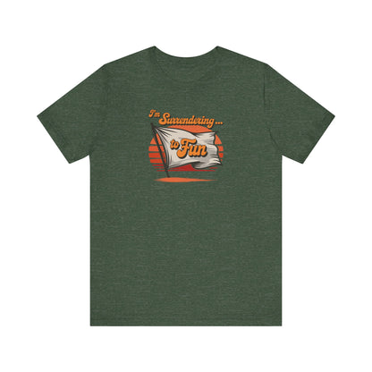 I'm Surrendering to Fun — Fun with Flags Retro Tee (Dark)