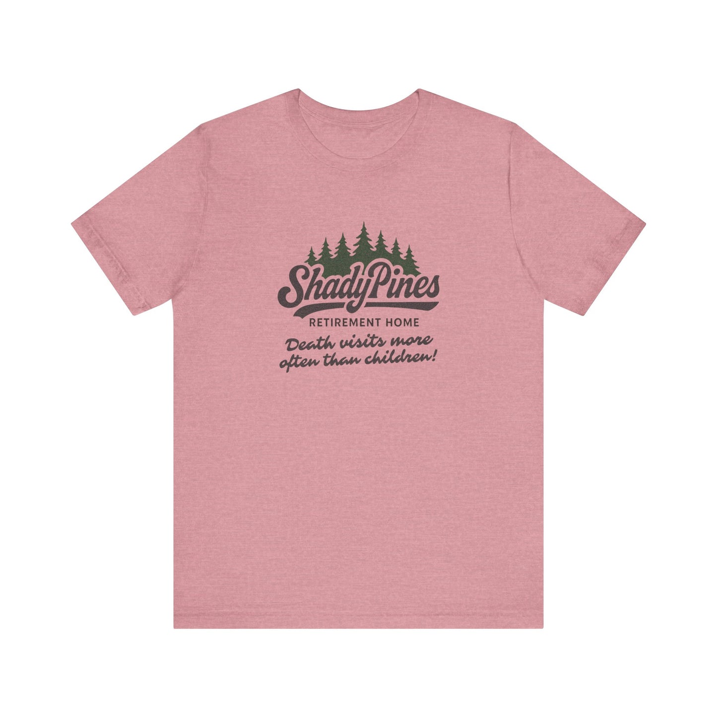 Shady Pines (Death Visits More Often Than Children) — Retro Tee (Light)
