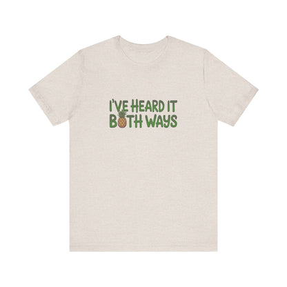 I’ve Heard It Both Ways — Psych Retro Tee (Light)