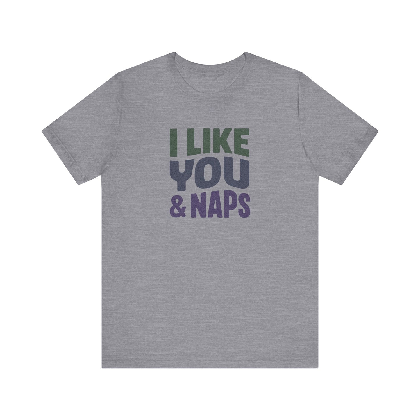 I Like You & Naps (Cool Gradient) — Retro Loungewear Tee (Light)