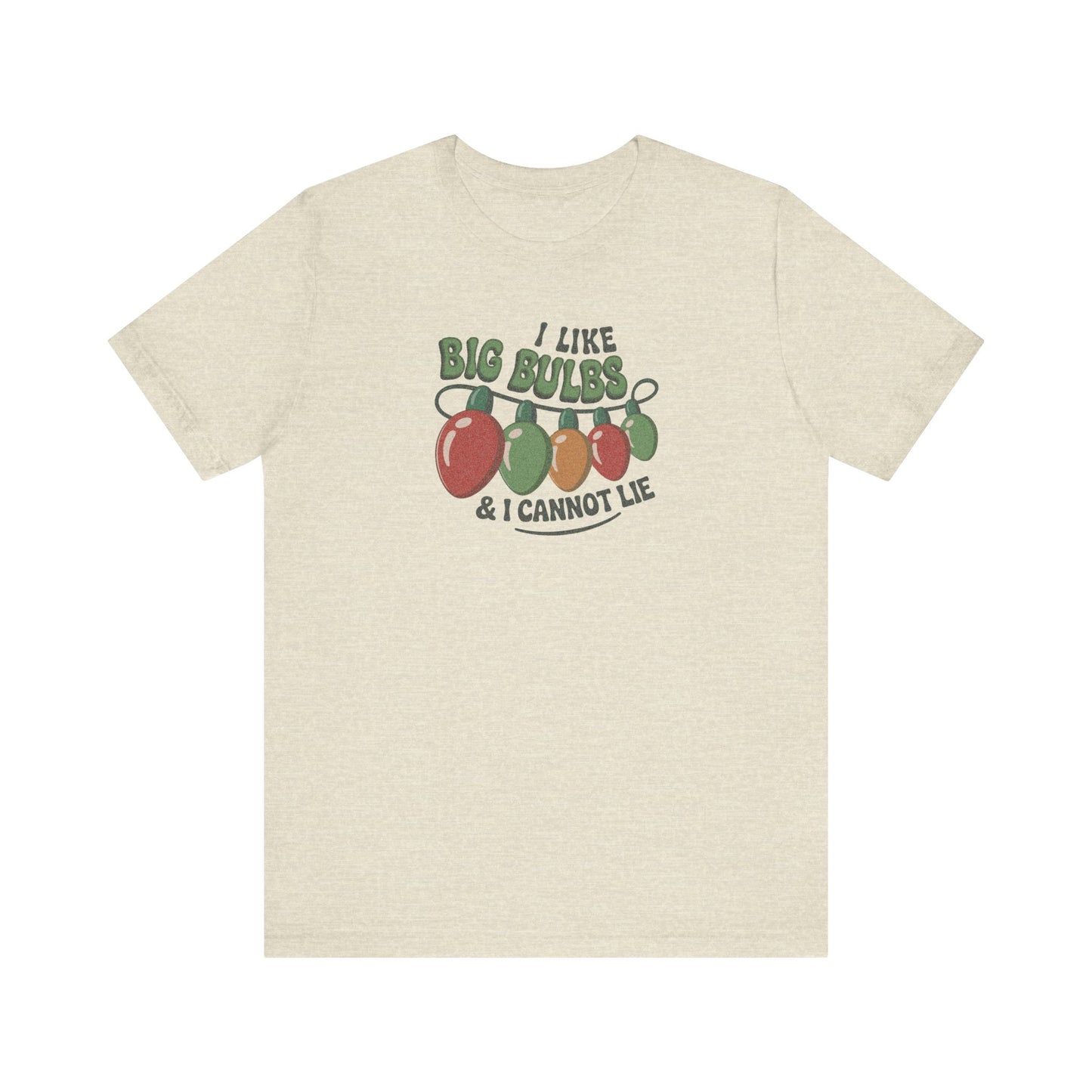 I Like Big Bulbs and I Cannot Lie — Christmas Lights Retro Tee (Light)