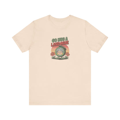 Go Hug a Land Mine — Dorothy Zbornak Retro Tee (Light)