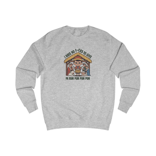 I Have No F*cks to Give — Little Drummer Boy Retro Sweatshirt (Light)