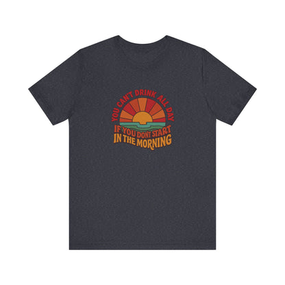 You Can't Drink All Day PSA — Retro Sunrise Tee (Dark)