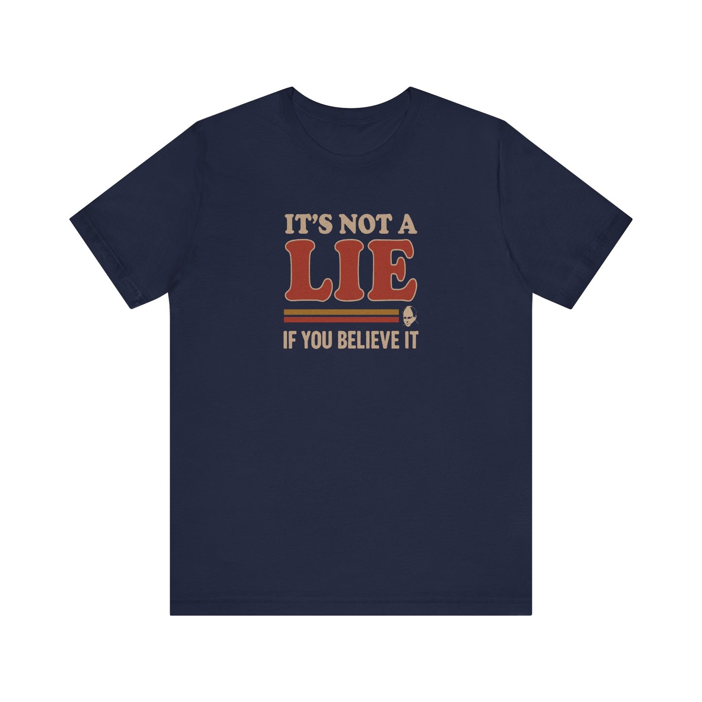 It’s Not a Lie, If You Believe It — George Costanza Retro Tee (Dark)