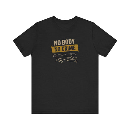 No Body, No Crime — Psych Crime Scene Retro Tee (Dark)