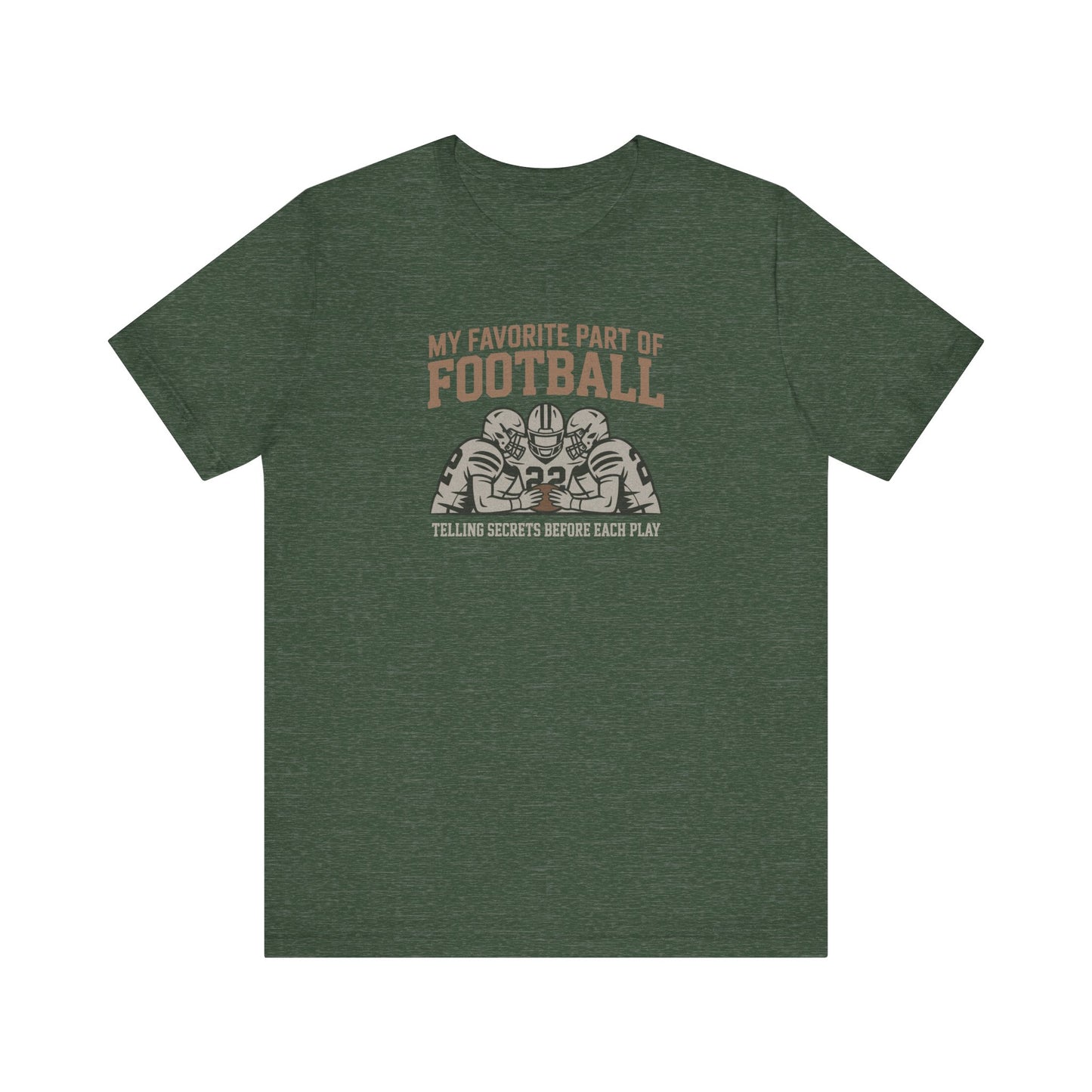 My Favorite Part of Football (Telling Secrets Before Each Play) – Retro Tee (Dark)