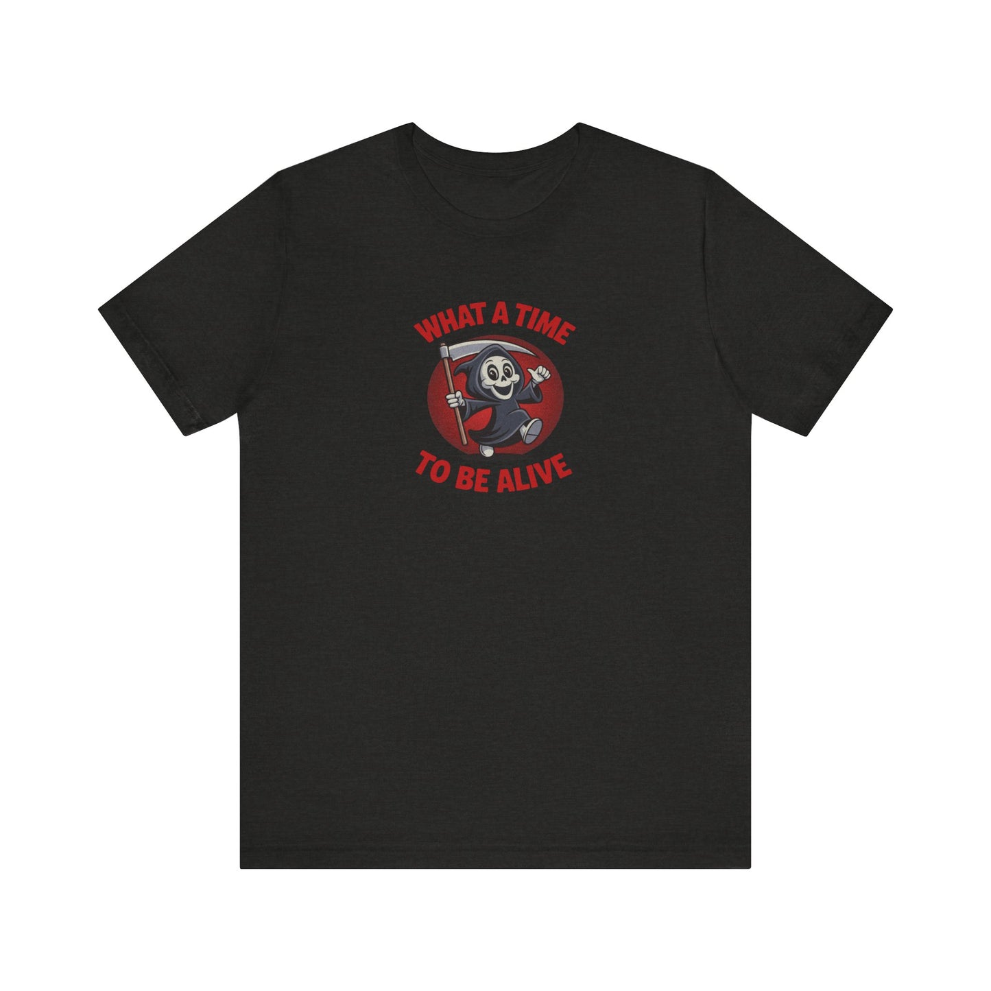 What a Time to Be Alive (Cute) — Lil Reaper Retro Tee (Dark)