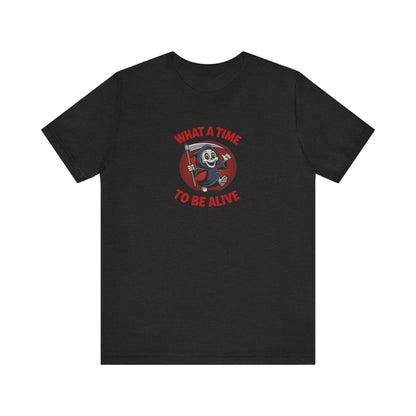 What a Time to Be Alive (Cute) — Lil Reaper Retro Tee (Dark)