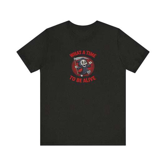 What a Time to Be Alive (Cute) — Lil Reaper Retro Tee (Dark)