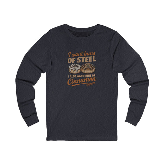Buns of Steel (and Cinnamon) — Workout Long Sleeve (Dark)