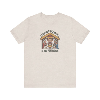 I Have No F*cks to Give — Little Drummer Boy Retro Tee (Light)