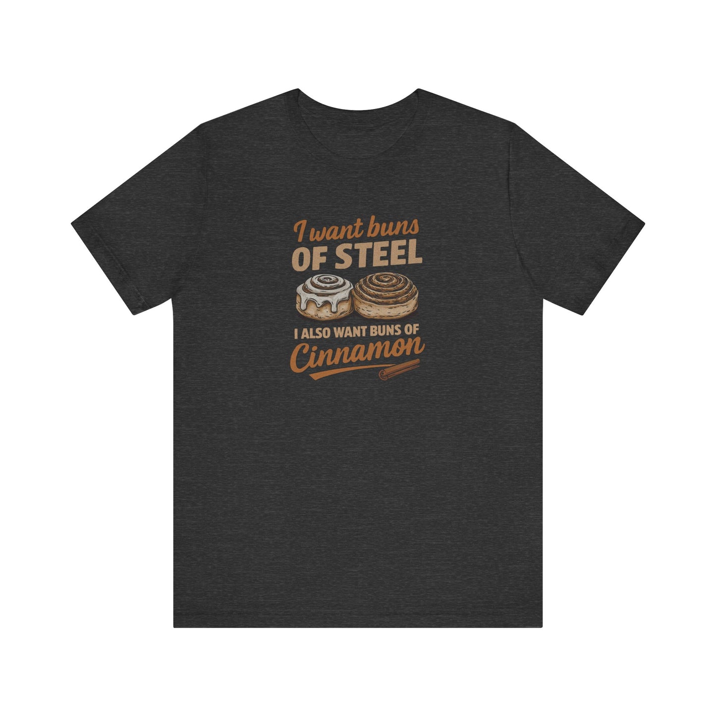 Buns of Steel (and Cinnamon) — Workout Retro Tee (Dark)