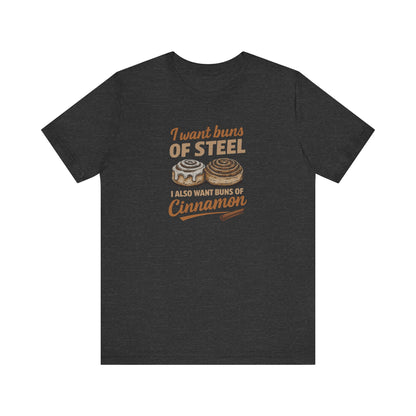 Buns of Steel (and Cinnamon) — Workout Retro Tee (Dark)