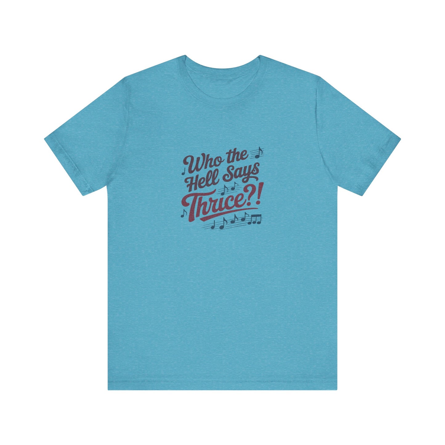 Who the Hell Says Thrice?! — Golden Girls Retro Tee (Light)