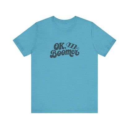 OK Boomer Firework Shirt — Funny 4th of July Tee