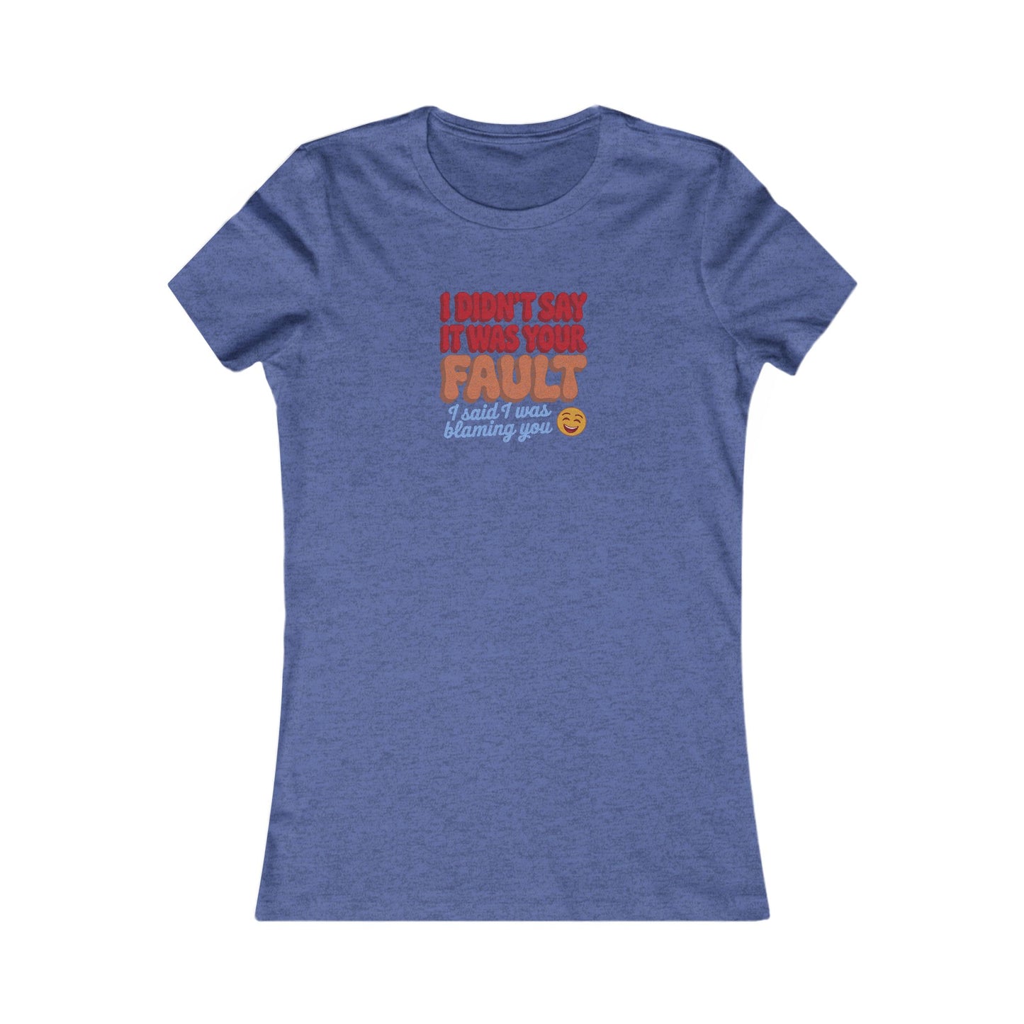 Not Your Fault, But I'm Blaming You — Retro Women's Tee (Dark)