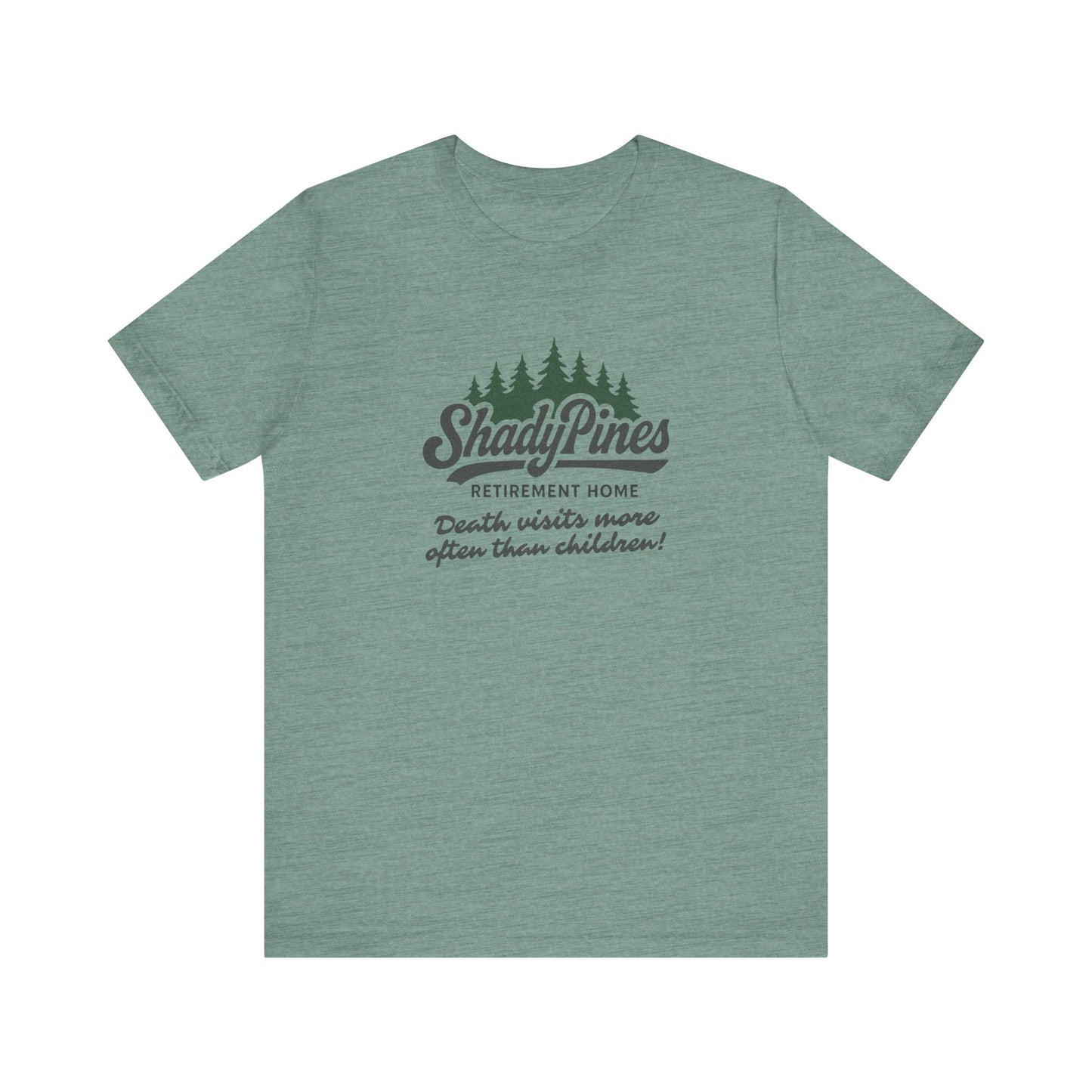 Shady Pines (Death Visits More Often Than Children) — Retro Tee (Light)